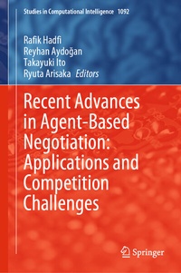 Enlarge image Cover: Recent Advances in Agent-Based Negotiation: Applications and Competition Challenges - Springer