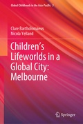 Cover: Children's Lifeworlds in a Global City: Melbourne - Springer