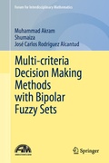 Cover: Multi-criteria Decision Making Methods with Bipolar Fuzzy Sets - Springer