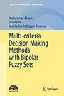 Cover: Multi-criteria Decision Making Methods with Bipolar Fuzzy Sets - Springer