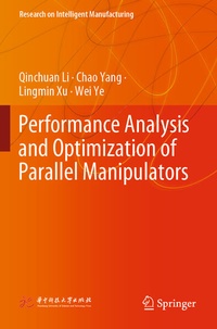 Enlarge image Cover: Performance Analysis and Optimization of Parallel Manipulators - Springer