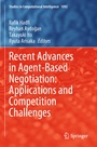 Cover: Recent Advances in Agent-Based Negotiation: Applications and Competition Challenges - Springer