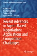 Cover: Recent Advances in Agent-Based Negotiation: Applications and Competition Challenges - Springer