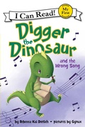 Cover: Digger the Dinosaur and the Wrong Song - HarperCollins