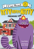 Cover: Itty Bitty Kitty: Firehouse Fun - HarperCollins
