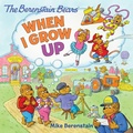 Cover: The Berenstain Bears: When I Grow Up - HarperCollins