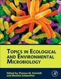 Cover: Topics in Ecological and Environmental Microbiology - Academic Press