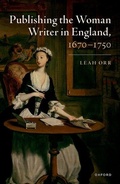 Cover: Publishing the Woman Writer in England, 1670-1750 - Oxford University Press