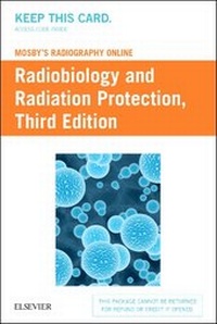 Enlarge image Cover: Mosby's Radiography Online: Radiobiology and Radiation Protection (Access Code) - Mosby