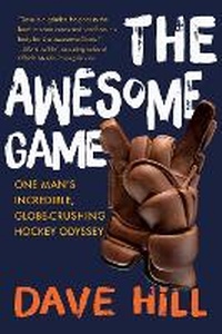 Enlarge image Cover: The Awesome Game - Doubleday Canada