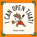Cover: I Can Open That! - Thames & Hudson Ltd