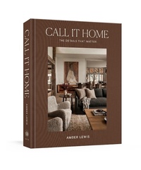 Abbildung von: Call It Home - Clarkson Potter