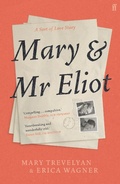 Cover: Mary and Mr Eliot - Faber & Faber
