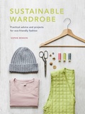 Cover: Sustainable Wardrobe: Volume 6 - White Lion Publishing