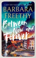 Cover: Between Now and Forever (Callaways, #4) - Barbara Freethy