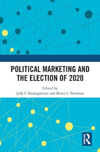 Abbildung von: Political Marketing and the Election of 2020 - Routledge
