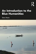 Cover: An Introduction to the Blue Humanities - Routledge