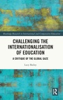 Cover: Challenging the Internationalisation of Education - Routledge