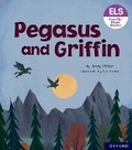 Cover: Essential Letters and Sounds: Essential Phonic Readers: Oxford Reading Level 7: Pegasus and Griffin - Oxford University Press