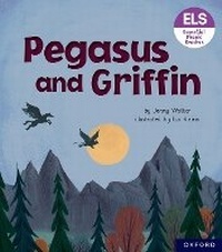 Enlarge image Cover: Essential Letters and Sounds: Essential Phonic Readers: Oxford Reading Level 7: Pegasus and Griffin - Oxford University Press