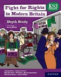 Cover: KS3 History Depth Study: Fight for Rights in Modern Britain Student Book - Oxford University Press