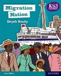 Cover: KS3 History Depth Study: Migration Nation Student Book Second Edition - Oxford University Press