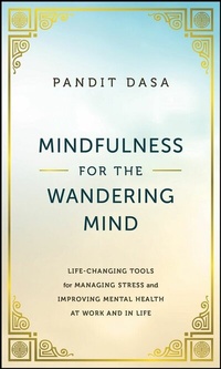 Abbildung von: Mindfulness For the Wandering Mind - Wiley-Scrivener
