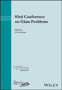 Enlarge image Cover: 83rd Conference on Glass Problems, Volume 271 - Wiley