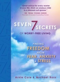 Cover: Seven Secrets of Worry-Free Living - BroadStreet Publishing Group, LLC