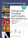 Cover: Master Techniques in Orthopaedic Surgery: Orthopaedic Oncology and Complex Reconstruction - WOLTERS KLUWER HEALTH