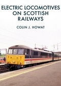 Cover: Electric Locomotives on Scottish Railways - Amberley Publishing