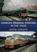 Cover: London Terminal Stations in the 1960s - Amberley Publishing