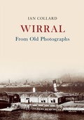 Cover: Wirral From Old Photographs - Amberley Publishing