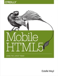 Enlarge image Cover: Mobile HTML5 - O'Reilly