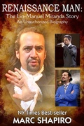 Cover: Renaissance Man  -  The Lin-Manuel Miranda Story An Unauthorized Biography - Riverdale Avenue Books