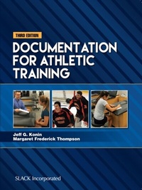 Abbildung von: Documentation for Athletic Training, Third Edition - SLACK Incorporated