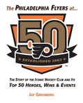 Cover: Philadelphia Flyers at 50 - TRIUMPH BOOKS
