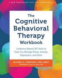 Bild vergrößern Bild: The Cognitive Behavioral Therapy Workbook - New Harbinger Publications