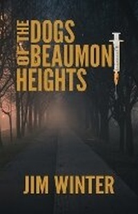 Enlarge image Cover: The Dogs of Beaumont Heights - Down & Out Books
