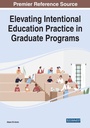 Cover: Elevating Intentional Education Practice in Graduate Programs - Information Science Reference
