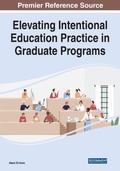 Cover: Elevating Intentional Education Practice in Graduate Programs - Information Science Reference