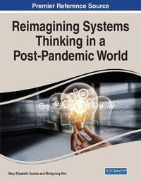 Enlarge image Cover: Reimagining Systems Thinking in a Post-Pandemic World - Information Science Reference