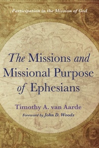 Cover of  The Missions and Missional Purpose of Ephesians - Wipf and Stock Publishers