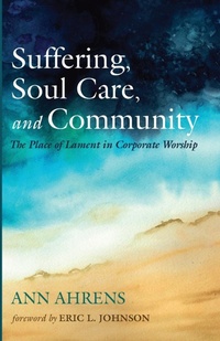 Enlarge image Cover: Suffering, Soul Care, and Community - Wipf & Stock Publishers