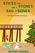 Cover: Sticks and Stones and a Bag of Bones - LEVEL BEST BOOKS