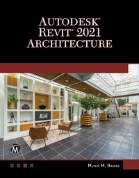 Abbildung von: AutoDesk Revit 2021 Architecture - Mercury Learning and Information