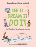 Cover: See It, Dream It, Do It - Pajama Press