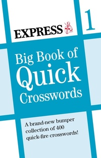 Enlarge image Cover: Express: Big Book of Quick Crosswords - Cassell