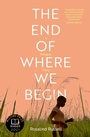 Cover: The End of Where We Begin: A Refugee Story - Eye Books