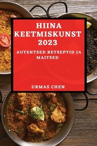 Abbildung von: Hiina keetmiskunst 2023 - Urmas Chen